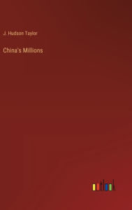 Title: China's Millions, Author: J Hudson Taylor