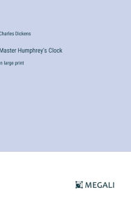 Master Humphrey's Clock: in large print