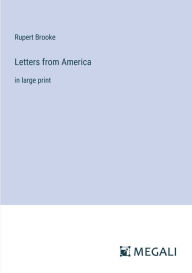 Title: Letters from America: in large print, Author: Rupert Brooke