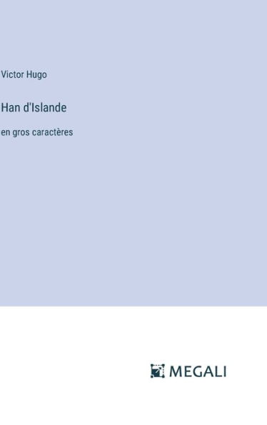 Han d'Islande: en gros caractï¿½res