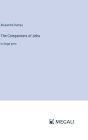 The Companions of Jehu: in large print