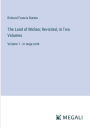 The Land of Midian; Revisited, in Two Volumes: Volume 1 - in large print