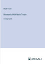 Moments With Mark Twain: in large print