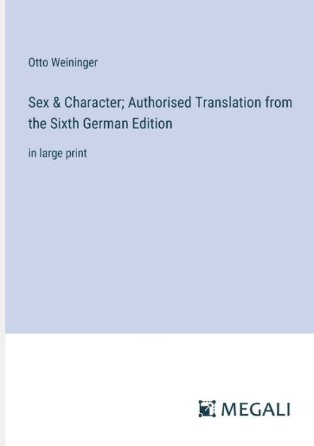 Sex And Character Authorised Translation From The Sixth German Edition In Large Print By Otto 0011