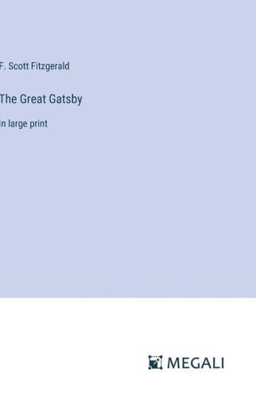 The Great Gatsby: in large print