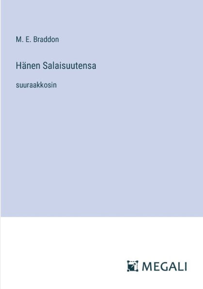 Hï¿½nen Salaisuutensa: suuraakkosin