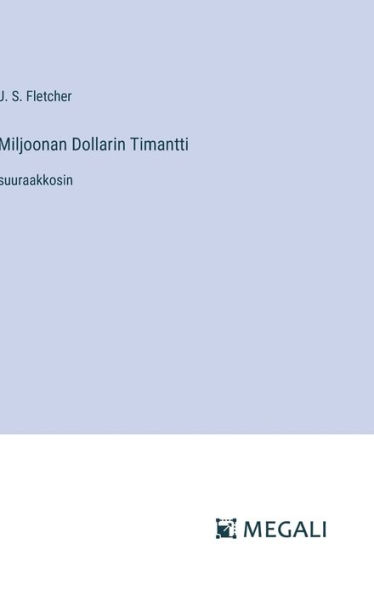 Miljoonan Dollarin Timantti: suuraakkosin