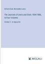 The Journals of Lewis and Clark; 1804-1806, In Four Volumes: Volume 3 - in large print