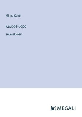 Kauppa-Lopo: suuraakkosin