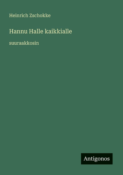 Hannu Halle kaikkialle: suuraakkosin