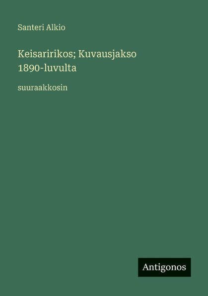 Keisaririkos; Kuvausjakso 1890-luvulta: suuraakkosin
