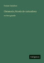 Clemencia; Novela de costumbres: en letra grande