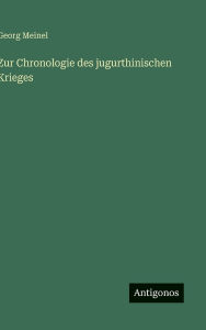 Title: Zur Chronologie des jugurthinischen Krieges, Author: Georg Meinel