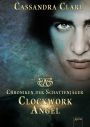 Clockwork Angel: Chroniken der Schattenjäger (1)