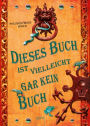 Dieses Buch ist vielleicht gar kein Buch