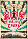 SOS. Gefährlicher Zauber