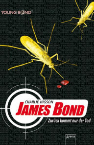 Title: James Bond. Zurück kommt nur der Tod, Author: Charlie Higson