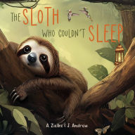 Title: The Sloth Who Couldn't Sleep, Author: Agnieszka Zielke