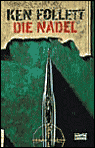 Title: Die Nadel (Eye of the Needle), Author: Ken Follett