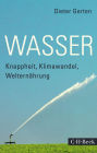 Wasser: Knappheit, Klimawandel, Welternährung
