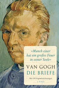 Title: 'Manch einer hat ein großes Feuer in seiner Seele': Die Briefe, Author: Vincent van Gogh