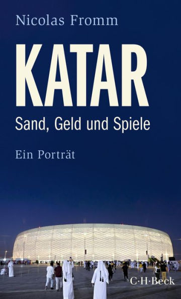 Katar: Sand, Geld und Spiele