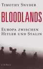 Bloodlands: Europa zwischen Hitler und Stalin