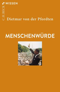 Title: Menschenwürde, Author: Dietmar Pfordten