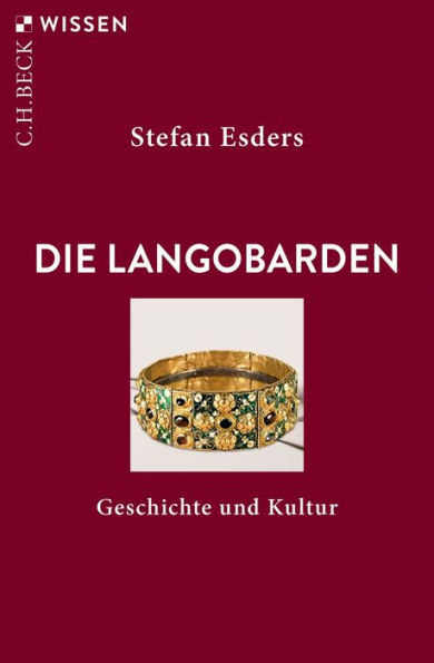 Die Langobarden: Geschichte und Kultur