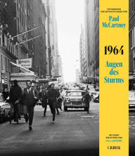Title: 1964: Augen des Sturms: Fotografien und Betrachtungen, Author: Paul McCartney