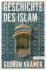 Title: Geschichte des Islam, Author: Gudrun Krämer