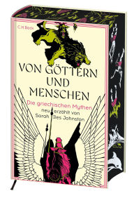 Title: Von Göttern und Menschen: Die griechischen Mythen neu erzählt von Sarah Iles Johnston, Author: Sarah Iles Johnston