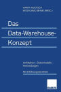 Das Data-Warehouse-Konzept: Architektur - Datenmodelle - Anwendungen