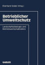 Betrieblicher Umweltschutz: Landschafts�kologie und Betriebswirtschaftslehre