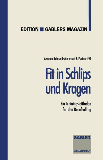 Fit In Schlips Und Kragen Ein Trainingsleitfaden Für Den Berufsalltag