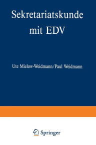 Title: Sekretariatskunde mit EDV, Author: Ute Mielow-Weidmann