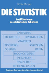 Title: Die Statistik: Zwölf Stationen des statistischen Arbeitens, Author: Günter Menges