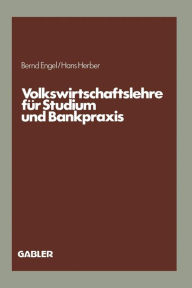 Title: Volkswirtschaftslehre für Studium und Bankpraxis, Author: Bernd Engel