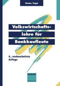 Title: Volkswirtschaftslehre für Bankkaufleute, Author: Hans Herber