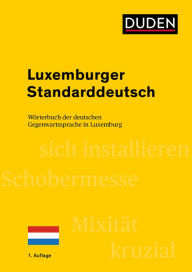 Title: Luxemburger Standarddeutsch: Wörterbuch der deutschen Gegenwartssprache in Luxemburg, Author: Heinz Sieburg