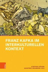 Title: Franz Kafka im interkulturellen Kontext, Author: Steffen Hohne