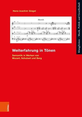Welterfahrung in Tonen: Semantik in Werken von Mozart, Schubert und Berg