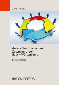 Title: Gesetz über kommunale Zusammenarbeit Baden-Württemberg Kurzkommentar: Kurzkommentar, Author: Bernd Aker