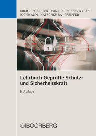 Title: Lehrbuch Geprüfte Schutz- und Sicherheitskraft, Author: Frank Ebert
