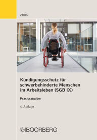 Title: Kündigungsschutz für schwerbehinderte Menschen im Arbeitsleben (SGB IX): Praxisratgeber, Author: Gerhard Zorn