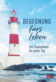 Title: Begegnung fürs Leben: Die Studienbibel für jeden Tag, Author: SCM R.Brockhaus
