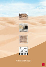 Title: Elberfelder Bibel mit Erklärungen: und Fotos zur Welt der Bibel, Author: SCM R.Brockhaus