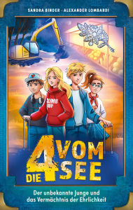 Title: Der unbekannte Junge und das Vermächtnis der Ehrlichkeit, Author: Alexander Lombardi