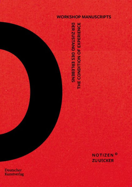 Der Zustand des Erlebens - The Condition of Experience: Workshop Manuscripts