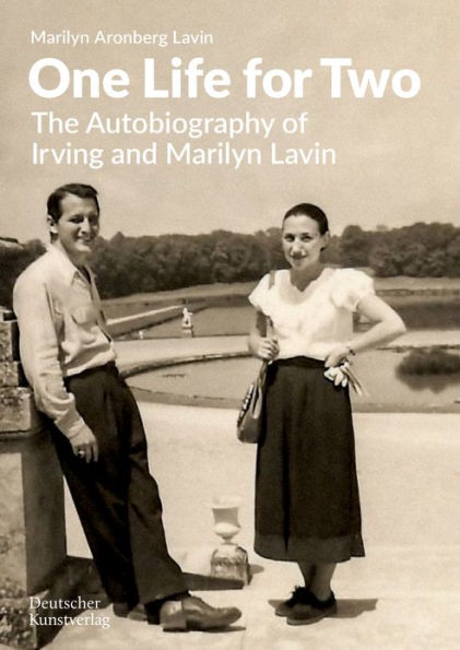 One Life for Two: The Autobiography of Irving and Marilyn Lavin